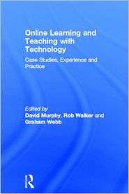 Online Learning and Teaching with Technology, (0749435291), Walker 