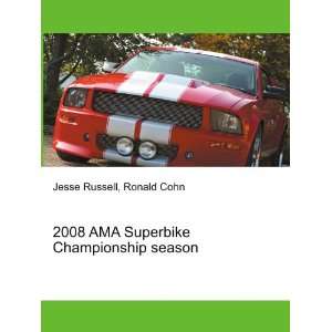  2008 AMA Superbike Championship season Ronald Cohn Jesse 