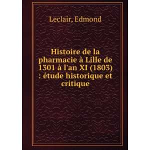   de 1301 Ã  lan XI (1803)  Ã©tude historique et critique Edmond