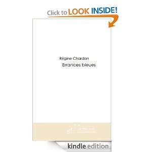 Errances bleues (French Edition) Régine Chardon  Kindle 