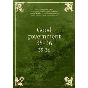 Good government. 35 36: Francis Ellington, 1849  [from old 
