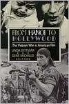 From Hanoi to Hollywood The Vietnam War in American Film, (0813515874 