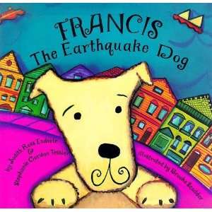  Francis, the Earthquake Dog [Hardcover] J. Enderle Books
