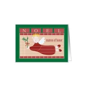  Matron of Honor Merry Christmas NOEL Angel Card Health 