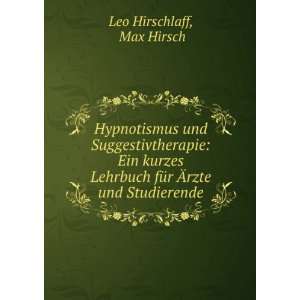   fÃ¼r Ãrzte und Studierende Max Hirsch Leo Hirschlaff Books