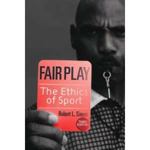    Fair Play The Ethics of Sport [Paperback] Robert L. Simon Books