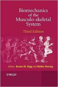 Biomechanics of the Musculo Skeletal System, (0470017678), Benno M 