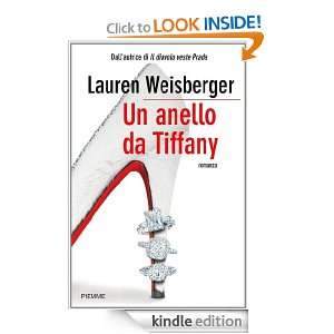 Un anello da Tiffany (Bestseller) (Italian Edition) Lauren Weisberger 