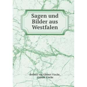   aus Westfalen Gisbert Vincke freiherr von Gisbert Vincke Books