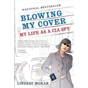  Blowing My Cover My Life as a CIA Spy [Paperback 