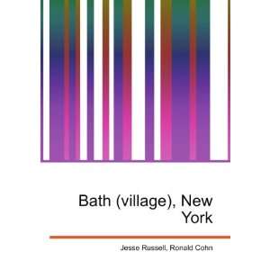  Bath (village), New York Ronald Cohn Jesse Russell Books