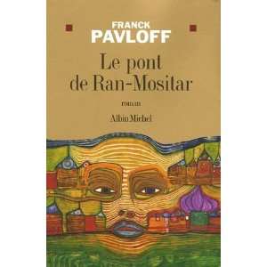  Le pont de Ran Mositar Franck Pavloff Books
