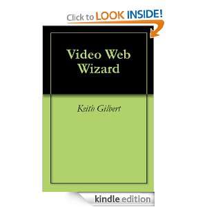 Video Web Wizard Keith Gilbert, Prince S. John Eric  