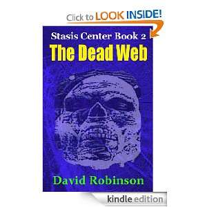  The Dead Web (Stasis Center) eBook David Robinson Kindle 
