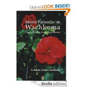 Meine Patientin im Wachkoma   Tagebuch einer Krankengymnastin (German 