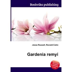 Gardenia remyi Ronald Cohn Jesse Russell Books