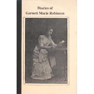  Diaries of Garnett Marie Robinson Books