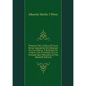   Ventajas Que ObtendrÃ­a El PaÃ­s (Spanish Edition) Eduardo MartÃ