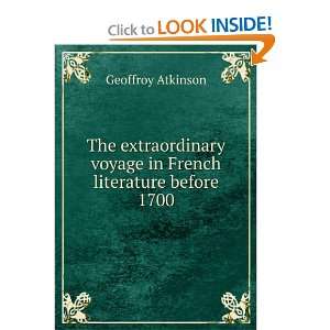   voyage in French literature before 1700 Geoffroy Atkinson Books