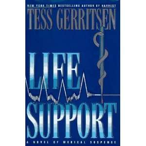  Life Support [Hardcover]: Tess Gerritsen: Books