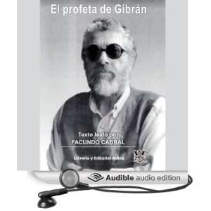   ) (Audible Audio Edition): Kahlil Gibran, Facundo Cabral: Books