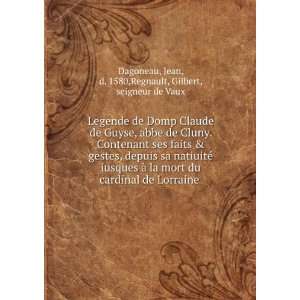   la mort du cardinal de Lorraine Jean, d. 1580,Regnault, Gilbert
