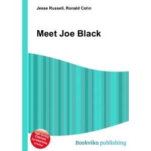  Meet Joe Black Ronald Cohn Jesse Russell Books
