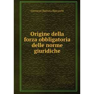   Norme Giuridiche (Italian Edition) Giovanni Battista Biavaschi Books