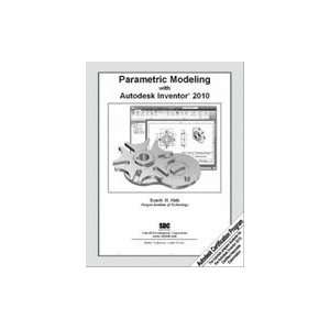  Parametric Modeling with Autodesk Inventor 2010 Books