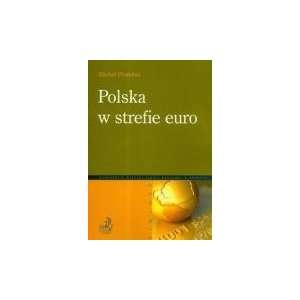  Polska W Strefie Euro (Polish Edition) (9788325502621 