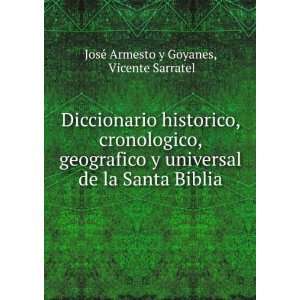   de la Santa Biblia.: Vicente Sarratel JosÃ© Armesto y Goyanes: Books