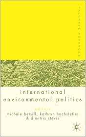 Palgrave Advances In International Environmental Politics, (1403921075 