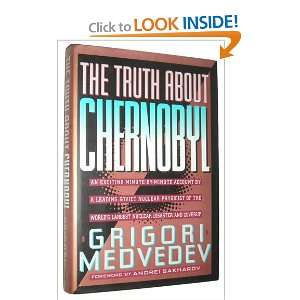    The Truth About Chernobyl [Hardcover] Grigori Medvedev Books