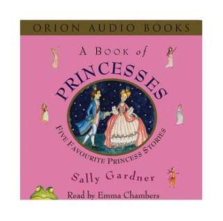 Book of Princesses: Five Favourite , Sally Gardner 9780752867540 