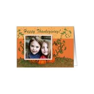  Happy Thanksgiving   Pumpkin Patch Photo Card Card Health 