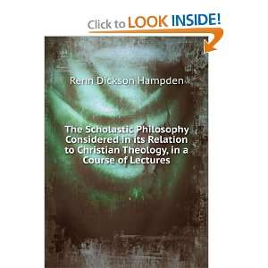   Theology, in a Course of Lectures Renn Dickson Hampden Books