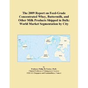  Report on Feed Grade Concentrated Whey, Buttermilk, and Other Milk 