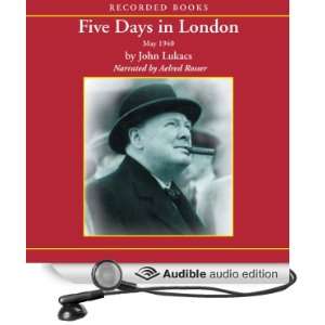  Five Days in London May 1940 (Audible Audio Edition 