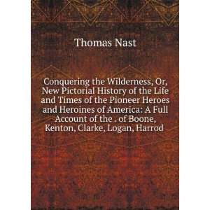   of the . of Boone, Kenton, Clarke, Logan, Harrod . Thomas Nast Books