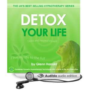    Detox Your Life (Audible Audio Edition) Glenn Harrold Books