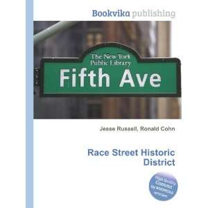  Race Street Historic District Ronald Cohn Jesse Russell 
