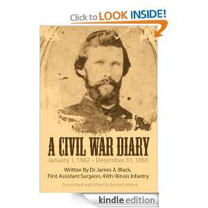 Civil War Diary:Written By Dr. James A. Black, First Assistant 