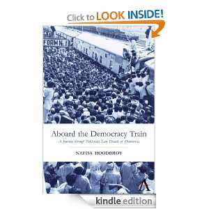 Aboard the Democracy Train A Journey through Pakistans Last Decade 