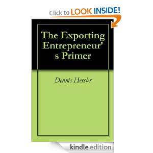   Entrepreneurs Primer Dennis Hessler  Kindle Store