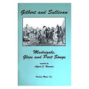  Madrigals and Part Songs from Gilbert and Sullivan 