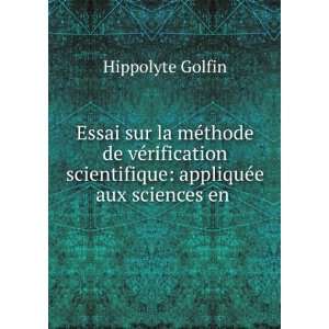   scientifique appliquÃ©e aux sciences en . Hippolyte Golfin Books