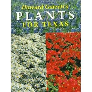   Howard Garretts Plants for Texas [Paperback] Howard Garrett Books