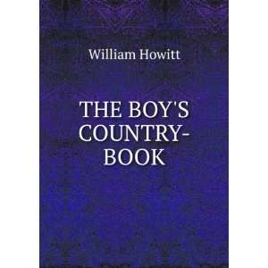   , and pursuits of children in the country William Howitt Books