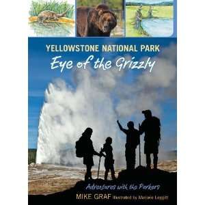  Yellowstone National Park: Eye of the Grizzly (Adventures 