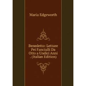   Da Otto a Undici Anni . (Italian Edition) Maria Edgeworth Books